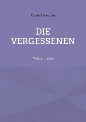 Die Vergessenen 1