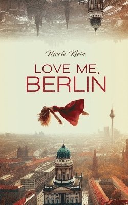 Love Me, Berlin 1