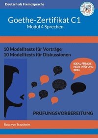 bokomslag Goethe-Zertifikat C1 Modul Sprechen: Schritt für Schritt zum Erfolg mit Schablonen, Audios und Lösungsvorschlägen