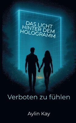 bokomslag Licht hinter dem Hologramm