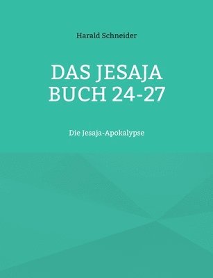 Das Jesaja Buch 24-27 1