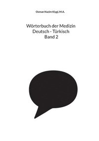 bokomslag Wrterbuch der Medizin Deutsch - Trkisch Band 2