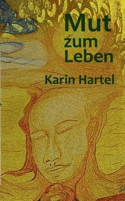 Mut zum Leben: Mut zum Losgehen 1