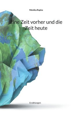 bokomslag Eine Zeit vorher und die Zeit heute