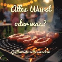 Stefan Hoffmann - Alles Wurst oder was?, Häftad