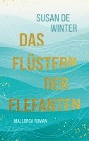 bokomslag Das Flüstern der Elefanten