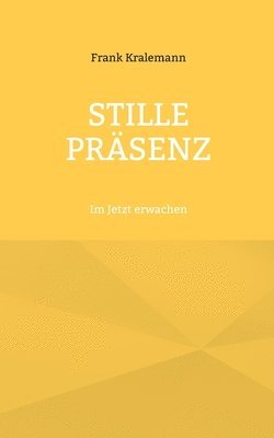 Stille Prsenz 1