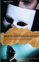 bokomslag Aber er hat doch gelächelt