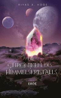 bokomslag Chroniken des Himmelskristalls