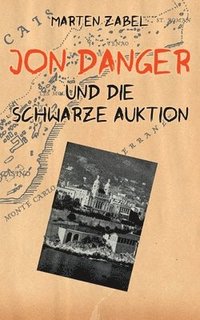 bokomslag Jon Danger und die Schwarze Auktion