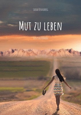 Mut zu leben: Ein Kurzroman 1