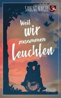 bokomslag Weil wir zusammen leuchten