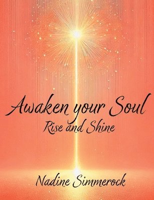 Awaken your Soul 1