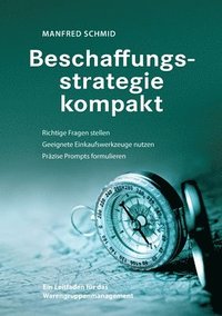 bokomslag Beschaffungsstrategie kompakt: Ein Leitfaden für das Warengruppenmanagement