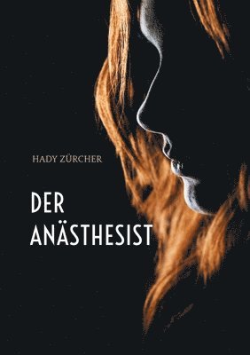 bokomslag Der Anästhesist: Rico Monn ermittelt