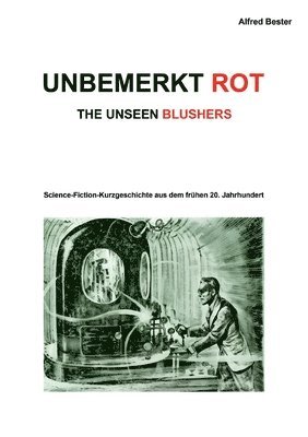 Alfred Bester, Stefan Sikora - Unbemerkt Rot, Häftad