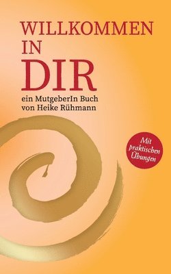 Heike Rühmann - Willkommen in DIR, Häftad