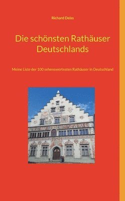 bokomslag schönsten Rathäuser Deutschlands