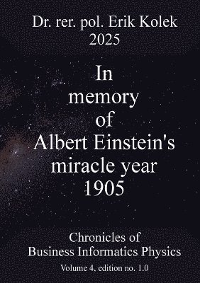 bokomslag In memory of Albert Einstein's miracle year 1905
