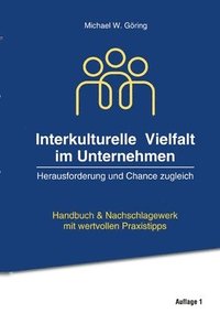 bokomslag Interkulturelle Vielfalt im Unternehmen: Herausforderung und Chance zugleich