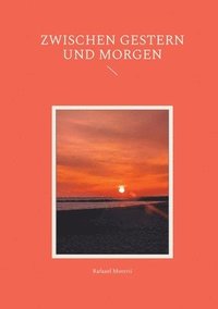bokomslag Zwischen Gestern und Morgen