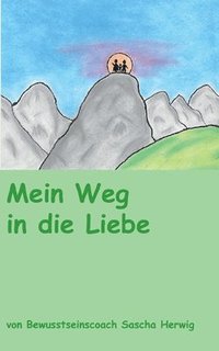 bokomslag Mein Weg in die Liebe