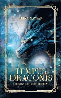 bokomslag Tempus Draconis: Die Saga der Zeitdrachen