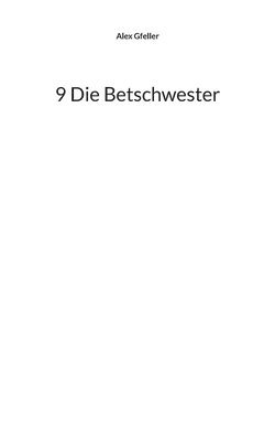 9 Die Betschwester 1