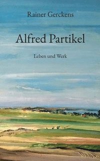 bokomslag Alfred Partikel