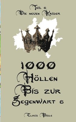 bokomslag 1000 Höllen bis zur Gegenwart VI