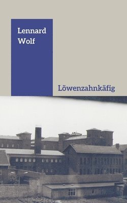 bokomslag Löwenzahnkäfig