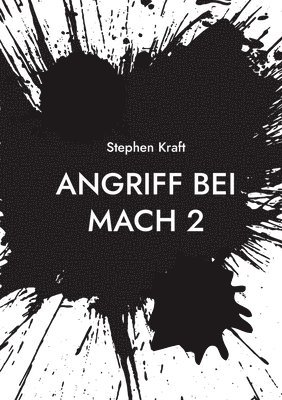 bokomslag Angriff bei MACH 2