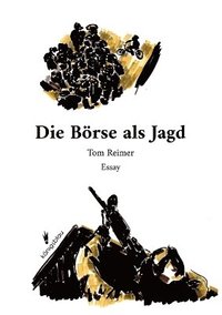 bokomslag Börse als Jagd