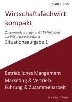 Michael Fischer, Thomas Weber - Wirtschaftsfachwirt kompakt Situationsaufgabe 1, Häftad