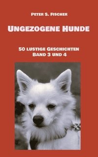 bokomslag Ungezogene Hunde