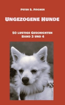 Ungezogene Hunde 1