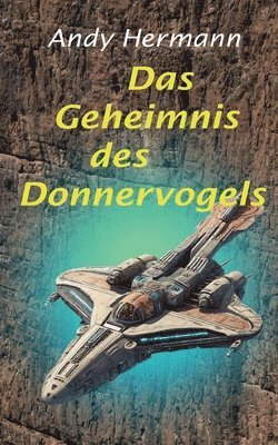 bokomslag Geheimnis des Donnervogels