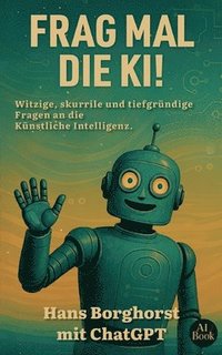 bokomslag Frag mal die KI!