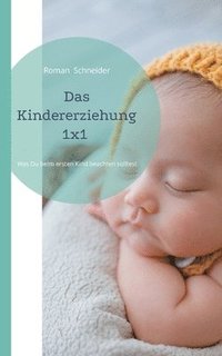 bokomslag Das Kindererziehung 1x1
