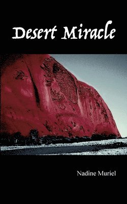 Nadine Muriel - Desert Miracle, Häftad