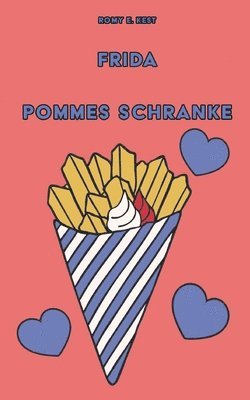 Frida - Pommes Schranke 1