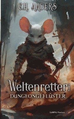 bokomslag Dungeongeflüster: Weltenretter Band 2
