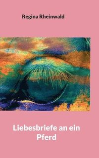 bokomslag Liebesbriefe an ein Pferd