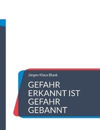 bokomslag Gefahr erkannt ist Gefahr gebannt