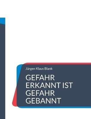 bokomslag Gefahr erkannt ist Gefahr gebannt