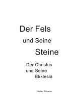 bokomslag Fels und seine Steine - Der Christus und Seine Ekklesia
