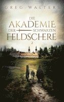 bokomslag Die Akademie der schwarzen Feldschere 2