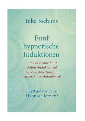 Fünf hypnotische Induktionen
