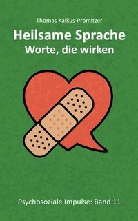 bokomslag Heilsame Sprache - Worte die wirken