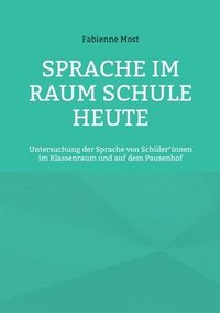 bokomslag Sprache im Raum Schule heute